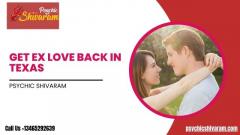 Connect with Psychic Shivaram for Get Ex Love Back in Texas.