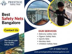 Protect Your Space with Prestige Safety Nets in Bangalore!