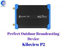 Get the Perfect Outdoor Broadcast by Kiloview P2