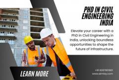 Advancing Infrastructure: PhD in Civil Engineering India