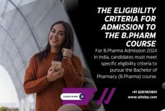 What Are the Eligibility Criteria for Admission to the B.pharm Course?