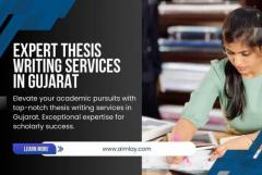 Expert Thesis Writing Services in Gujarat