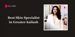 The Best Skin Specialist in Greater Kailash at Soul Derma Clinic