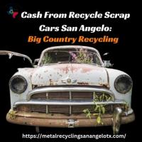 Earn Money Today: Recycle Scrap Cars in San Angelo