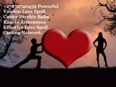 +27672740459 Powerful Voodoo Love Spell Caster Psychic Baba Kagolo Announces Effective Love Spell Ca