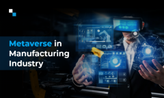 Upgrade your business solutions with Metaverse Manufacturing Development