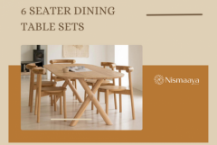 Shop the Best 6 Seater Dining Table Sets at Nismaaya Decor