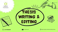 THESIS WRITING AND EDITING
