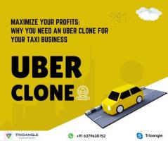 Maximize Your Profits: Why You Need an Uber Clone for Your Taxi Business