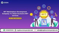 NFT Marketplace Development Company: To Attain NFT exclusive services
