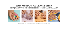 Why Press-On Nails Are Better: Best Quality and Convenience for High-Quality Nail Art