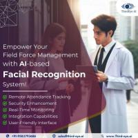 Empower your Field Force Management with AI-based Facial Recognition System