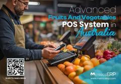 Fruit and Veg POS system in Australia | MetricsERP