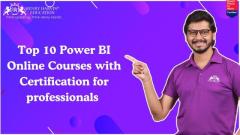 Top 10 Power BI Online Courses with Certification for professionals 2024