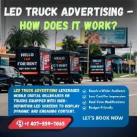 How LED Truck Advertising Works: A Practical Guide for Businesses