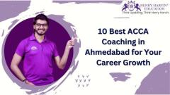 10 Best ACCA Coaching in Ahmedabad for Your Career Growth