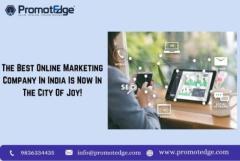 The Best Online Marketing Company In India Is Now In The City Of Joy