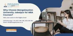 Why Choose Mangalayatan University Jabalpur for MBA Admission?