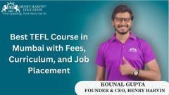 Best TEFL Course in Mumbai with Fees, Curriculum, and Job Placement 2024