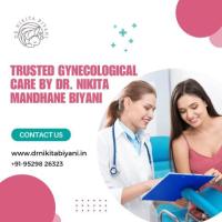 Trusted Gynecological Care by Dr. Nikita Mandhane Biyani - Nagpur's Best