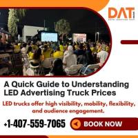 A Quick Guide to Understanding LED Advertising Truck Prices