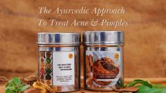 The Ayurvedic Approach To Treat Acne & Pimples