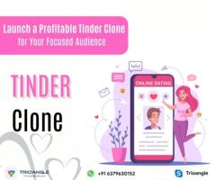 Launch a Profitable Tinder Clone for Your Focused Audience 