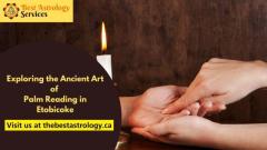 Exploring the Ancient Art of Palm Reading in Etobicoke