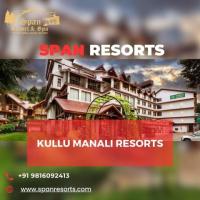 Experience Kullu Manali Resorts at SPAN Resort & Spa