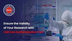 Choose the Best Cell Line Authentication DNA Test Services at Affordable Prices