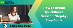 Learn An Easy Way to Install QuickBooks Desktop