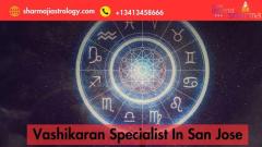 Pandit Anand Sharma Ji: Your Trusted Vashikaran Specialist in San Jose