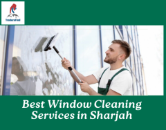 Best window cleaning services in Sharjah - TradersFind