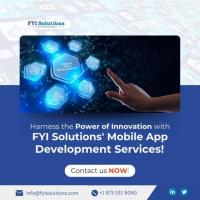 Top Mobile App development Services In The USA | FYI Solutions