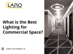 Best Lighting For Commercial Spaces | Claro Lights 