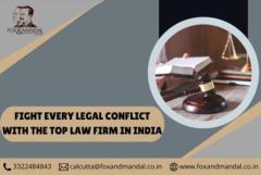 Fight Every Legal Conflict With The Top Law Firm In India