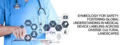 Symbology for Safety: Enhancing Medical Device Labeling Globally