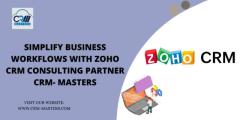 Simplify Business Workflows With Zoho Crm Consulting Partner Crm- Masters