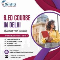 B.Ed Course in Delhi: Seamless Admission for Future Educators