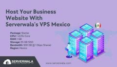 Host Your Business Website With Serverwala’s VPS Mexico