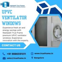 Upvc Ventilators windows Manufacturer in Bangalore