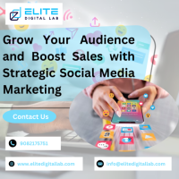 Grow Your Audience and Boost Sales with Strategic Social Media Marketing