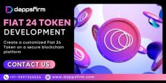 Fiat 24 Token Development: Economical Solutions for Your Business