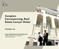 Compton Conveyancing: Real Estate Lawyer Dubai