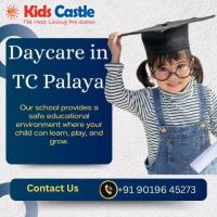   Daycare in TC Palaya