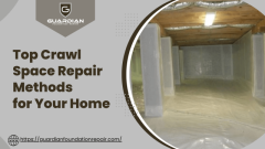 Top Repair Methods of Crawl Space for Homeowners