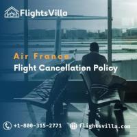 Air France Flight Cancellation Policy