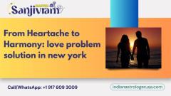 From Heartache to Harmony: love problem solution in new york