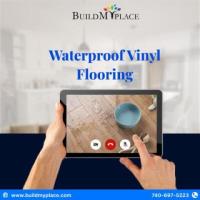 Waterproof Vinyl Flooring You Can Trust – Browse Our Collection at BuildMyPlace