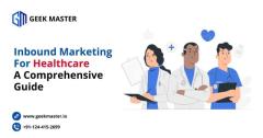 Inbound Marketing for Healthcare: The Ultimate Guide